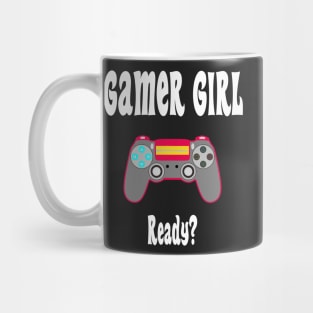 All You Need is... Gamer Girls Mug